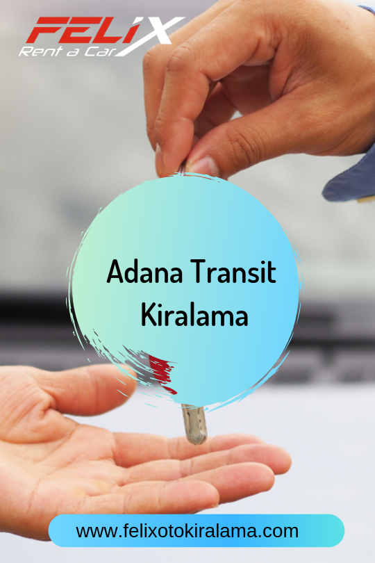 Adana Transit Kiralama